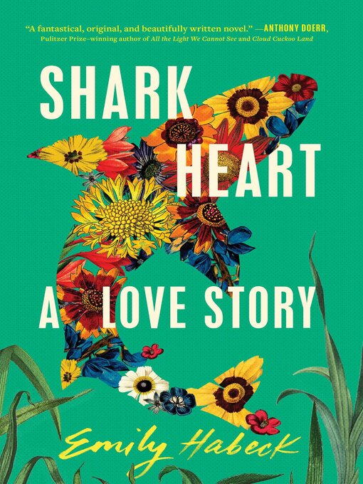 Title details for Shark Heart by Emily Habeck - Available
